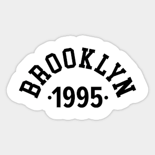 Brooklyn Chronicles: Celebrating Your Birth Year 1995 Sticker